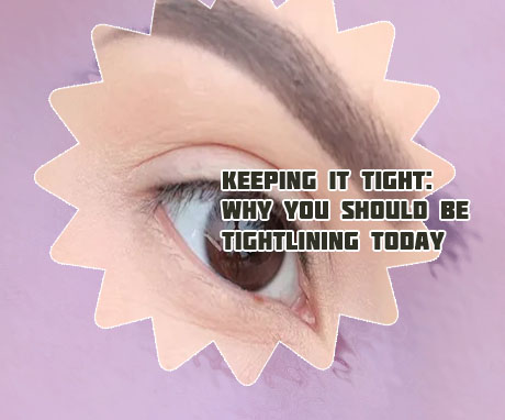 Tightlining eyes